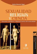 Carlos Figari-Sexualidad, religión y ciencia